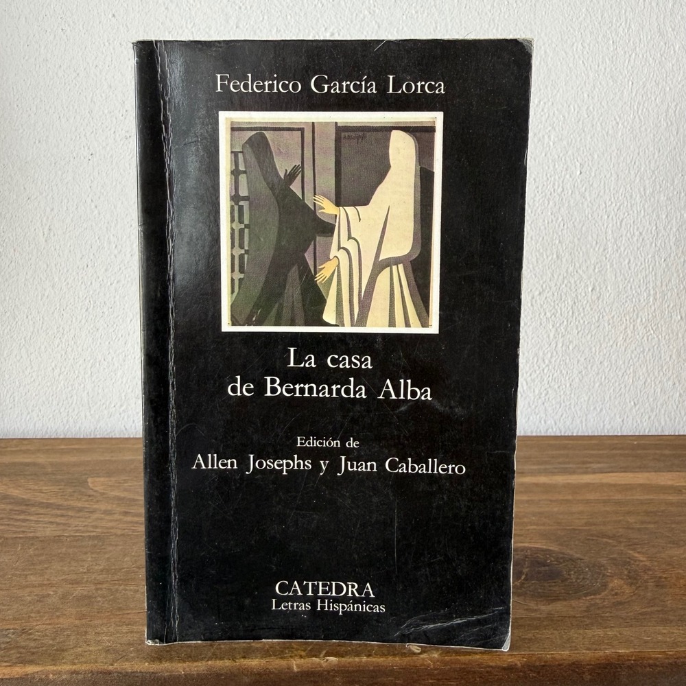 La Casa de Bernarda Alba Federico Garcia Lorca Catedra Spanish Edition 2002